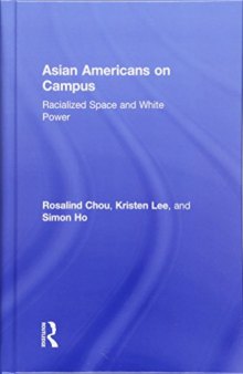 Asian Americans on Campus: Racialized Space and White Power