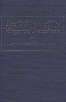 The Cultures of the Hispanic Caribbean