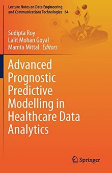 Advanced Prognostic Predictive Modelling in Healthcare Data Analytics (Lecture Notes on Data Engineering and Communications Technologies, 64)