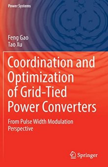 Coordination and Optimization of Grid-Tied Power Converters: From Pulse Width Modulation Perspective (Power Systems)