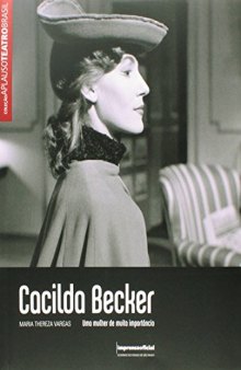 Cacilda Becker - Uma Mulher de Muita Importância - Col. Aplauso