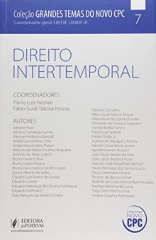 Direito Intertemporal - Vol.7 - Coleção Grandes Temas do Novo Cpc