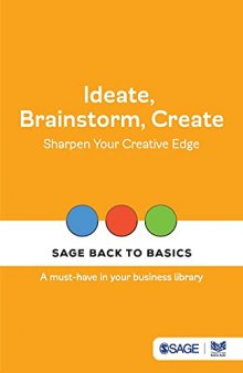 Ideate, Brainstorm, Create: Sharpen Your Creative Edge