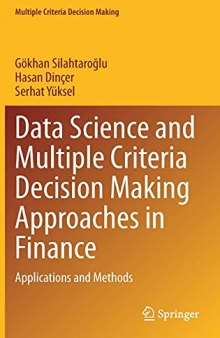 Data Science and Multiple Criteria Decision Making Approaches in Finance: Applications and Methods