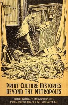 Print Culture Histories Beyond the Metropolis