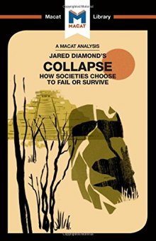 An Analysis of Jared M. Diamond's Collapse: How Societies Choose to Fail or Survive