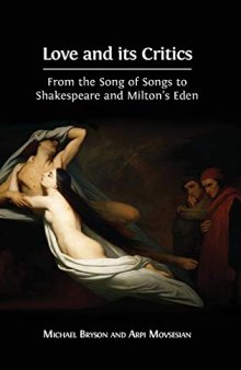Love and its Critics: From the Song of Songs to Shakespeare and Milton's Eden