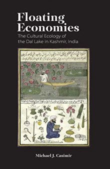 Floating Economies: The Cultural Ecology of the Dal Lake in Kashmir, India