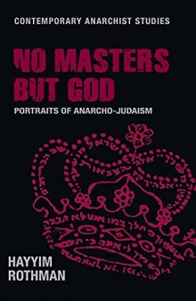 No Masters But God: Portraits of Anarcho-Judaism