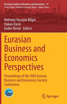 Eurasian Business and Economics Perspectives: Proceedings of the 30th Eurasia Business and Economics Society Conference