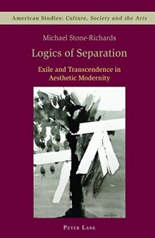 Logics of Separation: Exile and Transcendence in Aesthetic Modernity