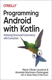 Programming Android with Kotlin: Achieving Structured Concurrency with Coroutines