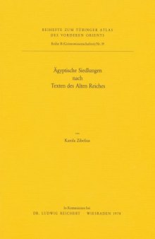 Agyptische Siedlungen Nach Texten Des Alten Reiches (Tubinger Atlas Des Vorderen Orients) (German Edition)