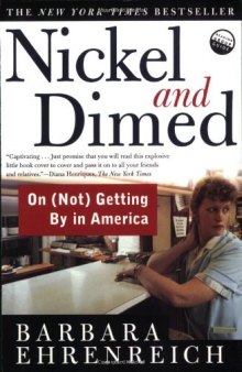 Nickel and Dimed : On (Not) Getting By in America