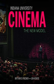Indiana University Cinema: The New Model (Well House Books)