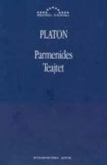 Parmenides ; Teajtet