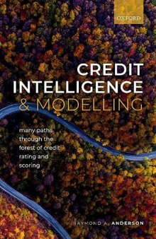 Credit Intelligence & Modelling: Many Paths through the Forest of Credit Rating and Scoring