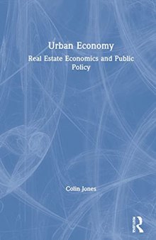 Urban Economy: Real Estate Economics and Public Policy