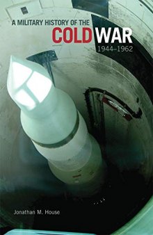 A Military History of the Cold War, 1944–1962