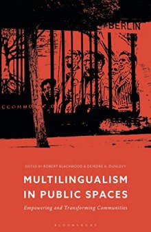 Multilingualism in Public Spaces: Empowering and Transforming Communities