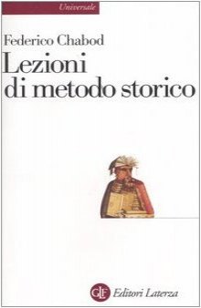 Lezioni di metodo storico (Universale Laterza) (Italian Edition)
