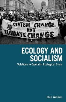 Ecology and Socialism: Solutions to Capitalist Ecological Crisis