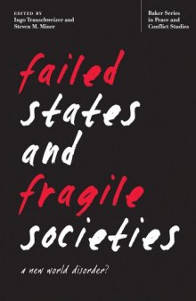 Failed States and Fragile Societies: A New World Disorder?