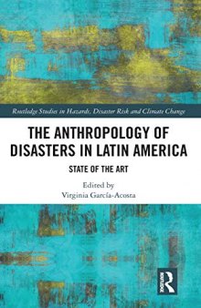 The Anthropology of Disasters in Latin America: State of the Art