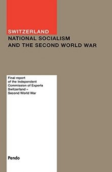 Final Report of the Independent Commission of Experts : Switzerland – Second World War