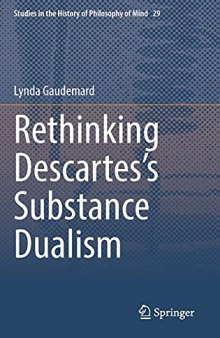 Rethinking Descartes’s Substance Dualism