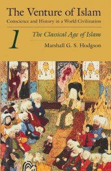 The Venture of Islam, Volume 3: The Gunpower Empires and Modern Times