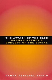 The Attack of the Blob: Hannah Arendt's Concept of the Social