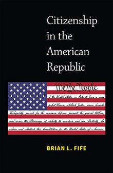 Citizenship in the American Republic