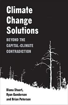 Climate Change Solutions: Beyond the Capital-Climate Contradiction