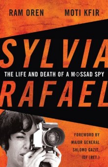 Sylvia Rafael: The Life and Death of a Mossad Spy
