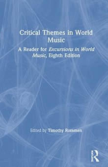 Critical Themes in World Music: A Reader for Excursions in World Music, Eighth Edition