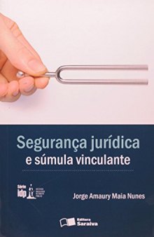 Segurança Jurídica e Sumula Vinculante - Série Idp