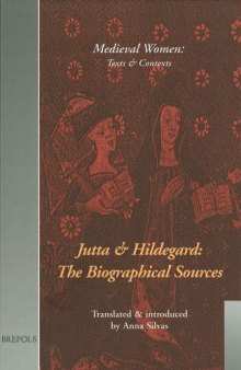 Jutta and Hildegard: The Biographical Sources