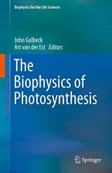 The Biophysics of Photosynthesis