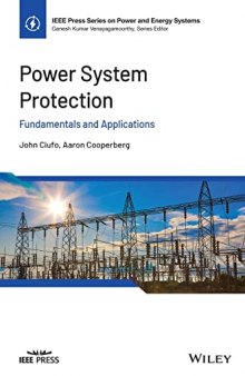 Power System Protection: Fundamentals and Applications