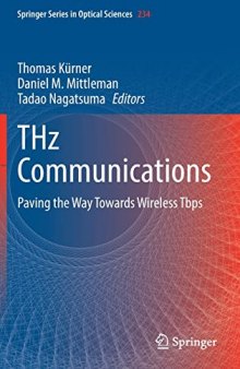 THz Communications: Paving the Way Towards Wireless Tbps (Springer Series in Optical Sciences, 234)