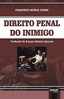 Direito Penal do Inimigo - Tradução de Karyna Batista Sposato