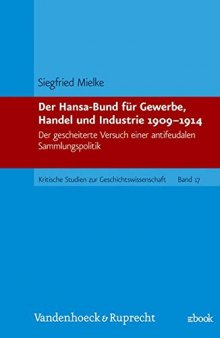 Der Hansa-Bund für Gewerbe, Hände! und Industrie 1909-1914