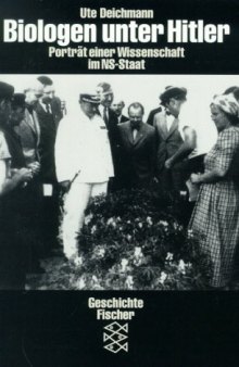 Biologen unter Hitler: Porträt einer Wissenschaft im NS-Staat (Die Zeit des Nationalsozialismus) (German Edition)
