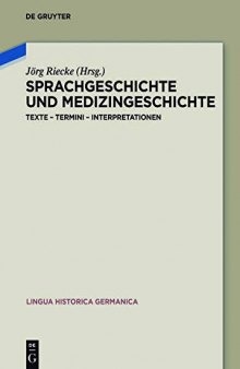 Sprachgeschichte und Medizingeschichte: Texte – Termini – Interpretationen