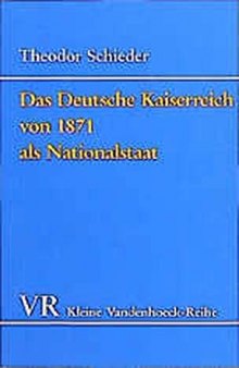 Das Deutsche Kaiserreich von 1871 als Nationalstaat