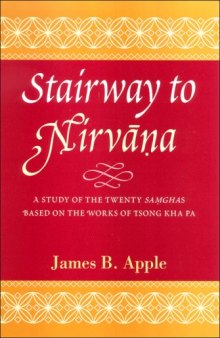 Stairway to Nirvana: A Study of the Twenty Samghas Based on the Works of Tsong Kha Pa