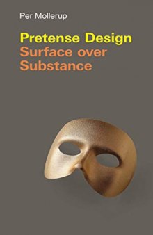 Pretense Design: Surface over Substance