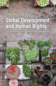 Global Development and Human Rights: The Sustainable Development Goals and Beyond