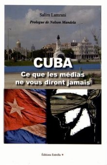 Cuba: Ce que les médias ne vous diront jamais